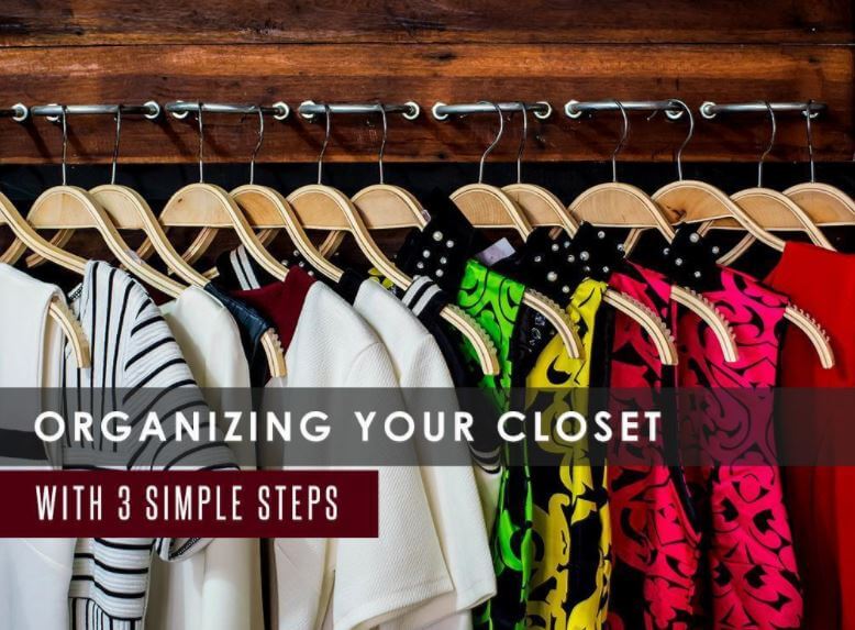 Organizing Your Closet with 3 Simple Steps 衣橱