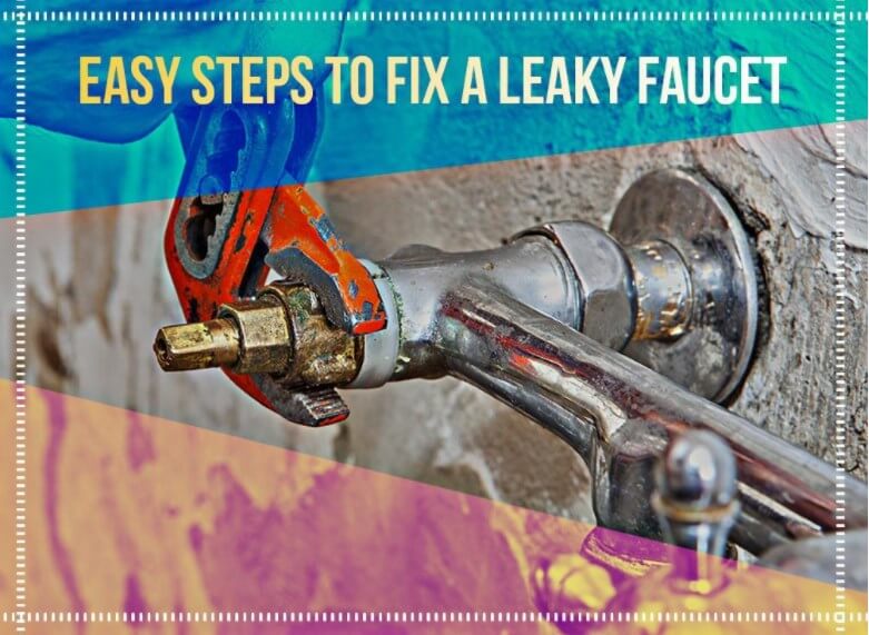 Easy Steps To Fix A Leaky Faucet 漏水的水龙头
