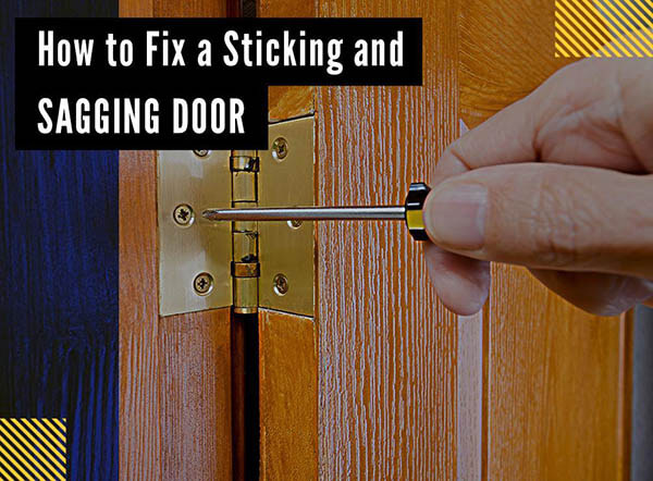 How to Fix a Sticking and Sagging Door 如何解决粘和下垂的门吗