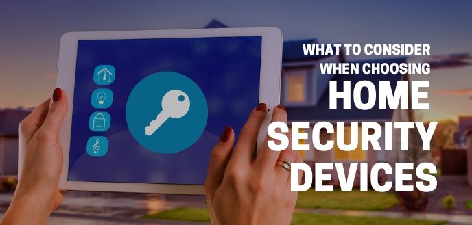 https://雷竞技下载链接官网appwww.explorizers.com/carmel-in/wp-content/uploads/sites/16/2021/05/what-to-consider-when-choosing-home-security-devices.jpg