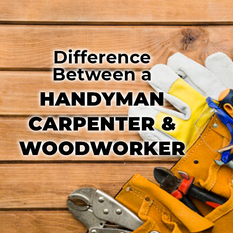 https://雷竞技下载链接官网appwww.explorizers.com/kelowna/wp-content/uploads/sites/24/2021/07/What-Is-The-Difference-Between-A-Carpenter-Woodworker-and-Handyman.png