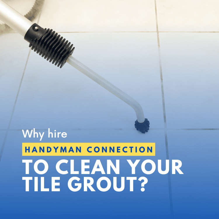 https://雷竞技下载链接官网appwww.explorizers.com/regina/wp-content/uploads/sites/43/2022/11/Why-Hire-Handyman-Connection-to-Clean-Your-Tile-Grout.png