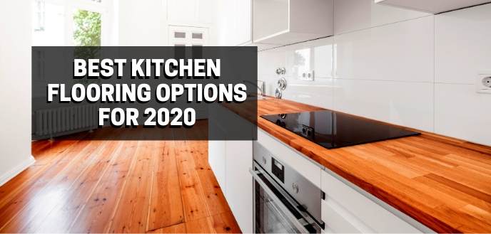 https://雷竞技下载链接官网appwww.explorizers.com/wp-content/uploads/2021/05/b雷竞技苹果官方网站est-kitchen-flooring-options-for-2020.jpg