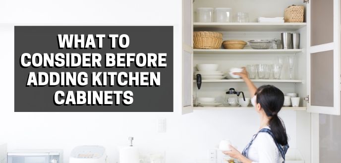 https://雷竞技下载链接官网appwww.explorizers.com/wp-content/uploads/2021/05/what-to-consider-before-adding-kitchen-cabinets.jpg