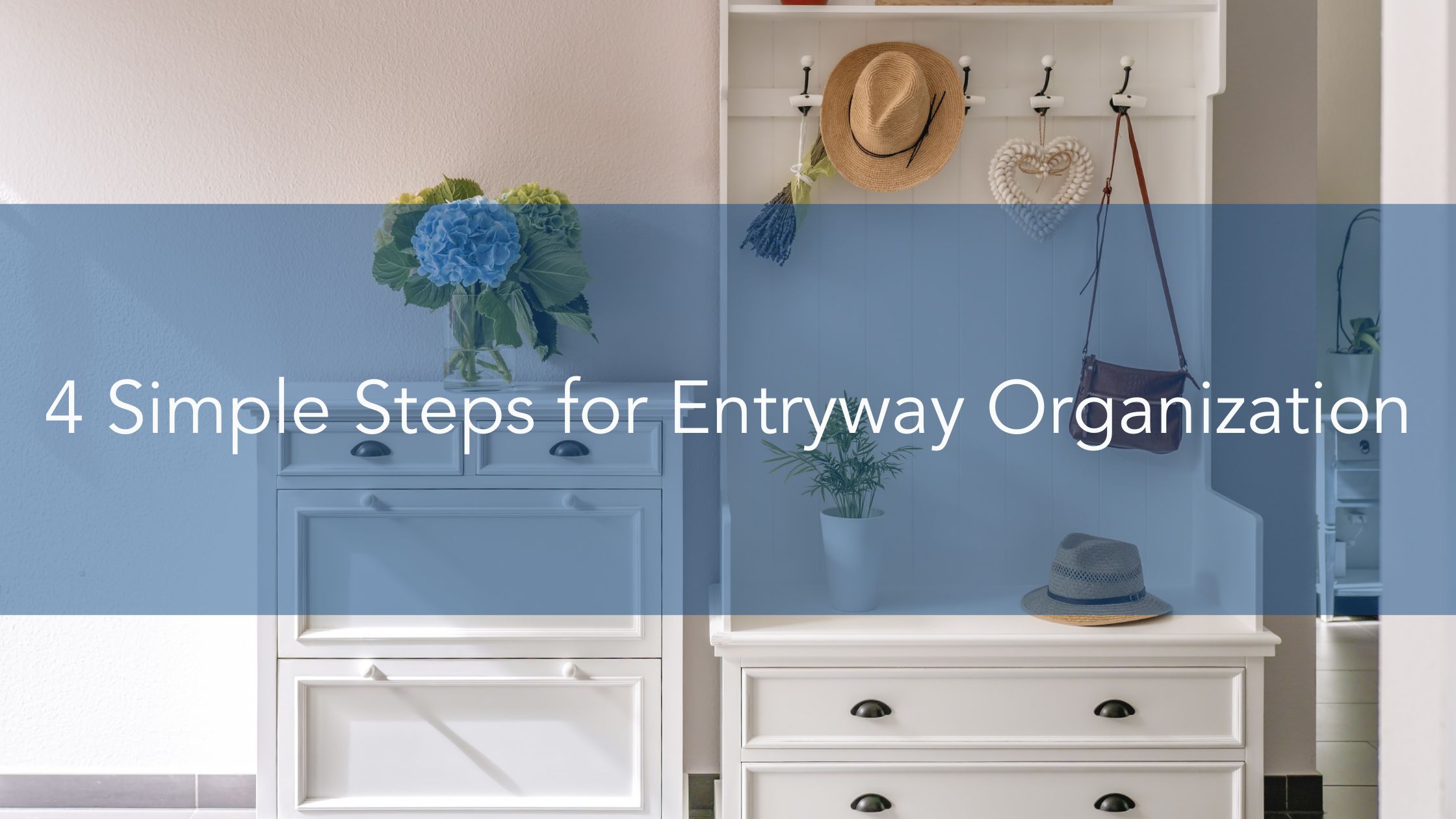 https://雷竞技下载链接官网appwww.explorizers.com/wp-content/uploads/2022/08/4-Simple-Steps-for-Entryway-Organization.jpg