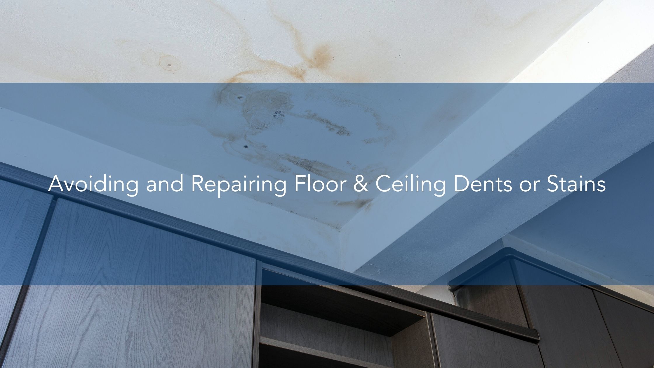https://雷竞技下载链接官网appwww.explorizers.com/wp-content/uploads/2022/01/Avoiding-and-Repairing-Floor-Ceiling-Dents-or-Stains.jpg
